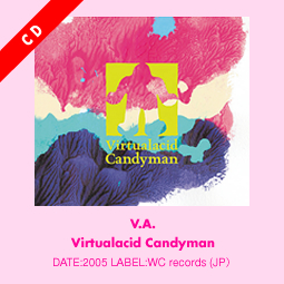 V.A. Virtualacid Candyman