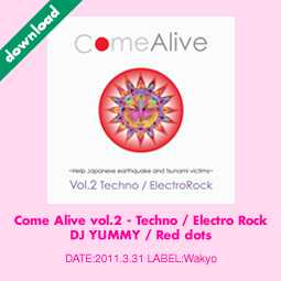 'Come Alive vol.2 - Techno / Electro Rock' DJ YUMMY - Red dots